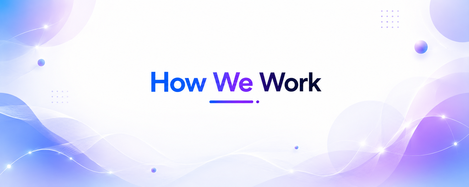 how we work